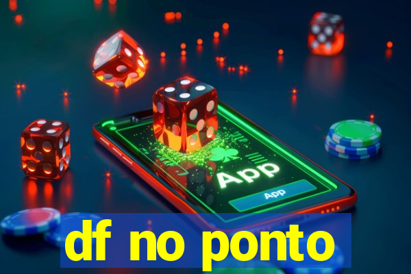 df no ponto